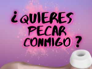 ¿Quieres pecar conmigo?